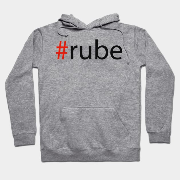 #rube Hoodie by robertbruton